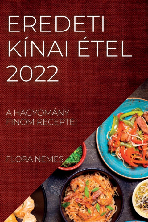 Könyv Eredeti Kinai Etel 2022 