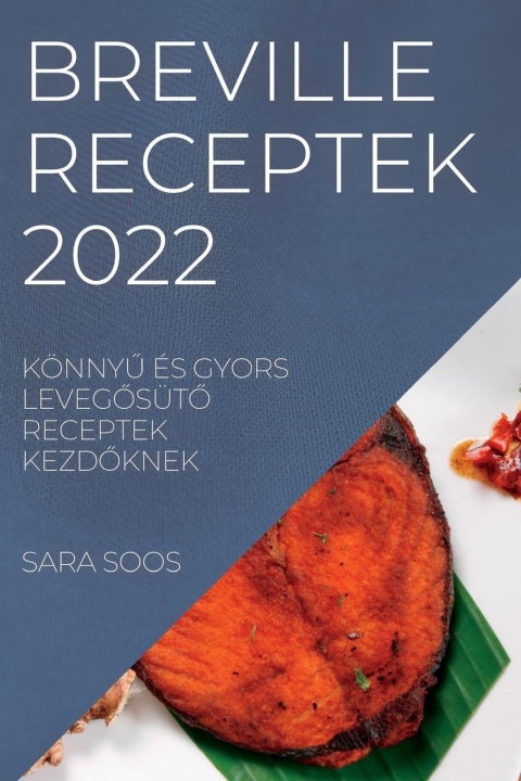 Kniha Breville Receptek 2022 