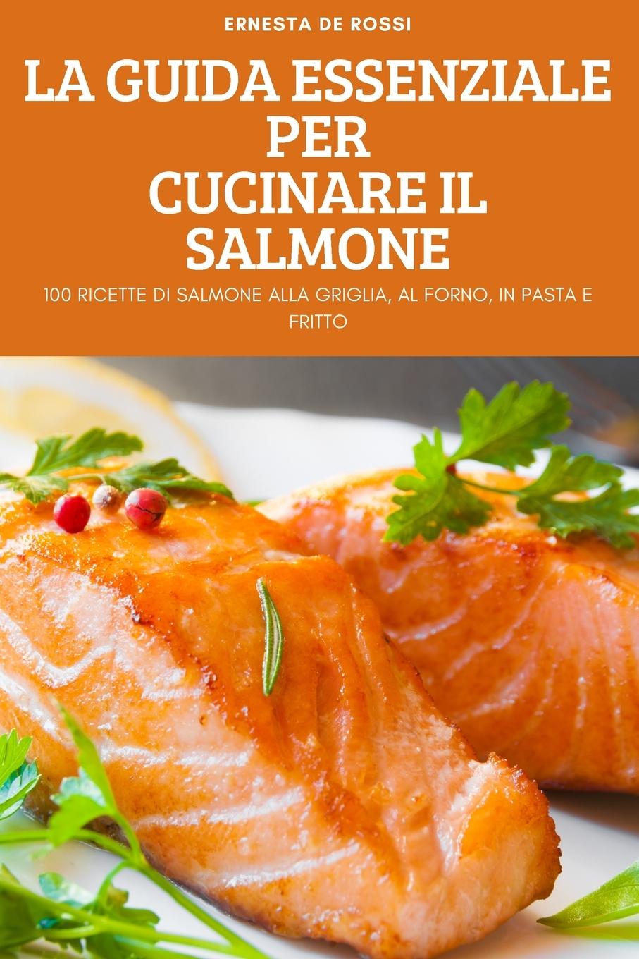 Kniha Guida Essenziale Per Cucinare Il Salmone 