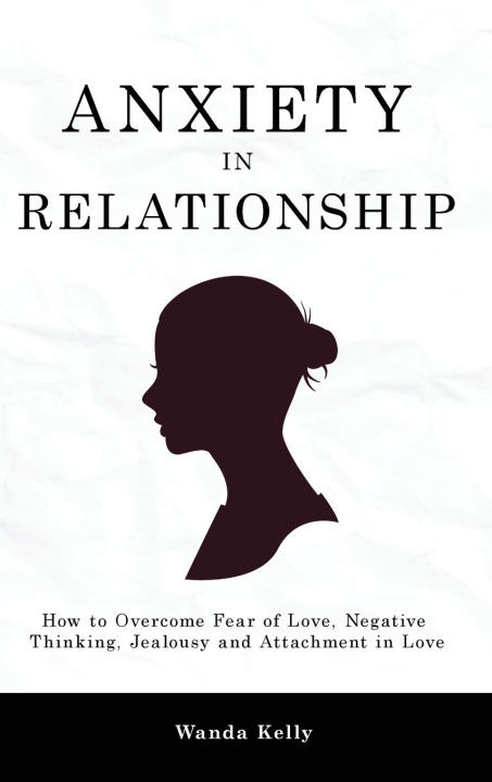 Buch Anxiety in Relationship Wanda Kelly