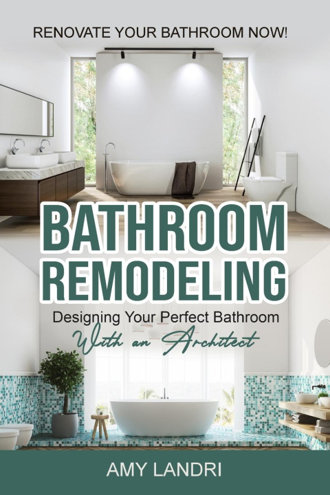 Knjiga Bathroom Remodeling AMY LANDRI