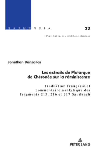Kniha Les Extraits de Plutarque de Cheronee Sur La Reminiscence Jonathan Donzallaz