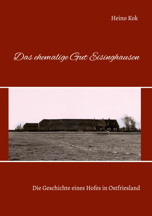 Buch Das ehemalige Gut Eisinghausen 