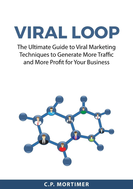Knjiga Viral Loop C.P. Mortimer
