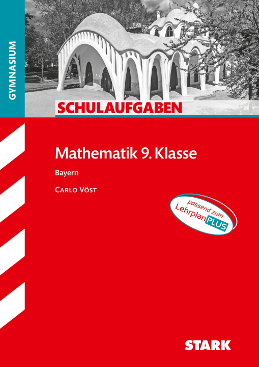 Kniha STARK Schulaufgaben Gymnasium - Mathematik 9. Klasse 