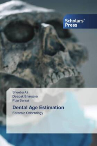 Boek Dental Age Estimation Deepak Bhargava