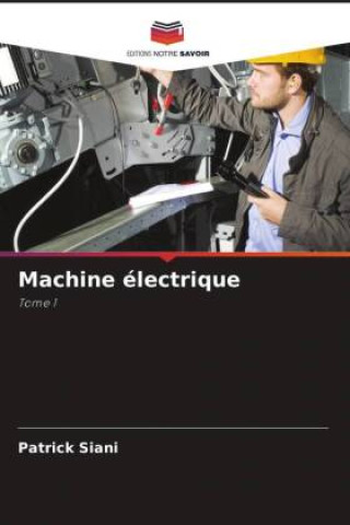 Knjiga Machine électrique Patrick Siani