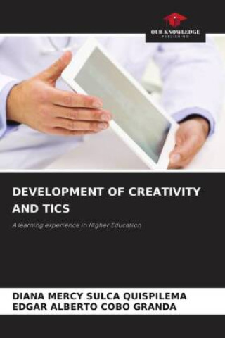 Knjiga DEVELOPMENT OF CREATIVITY AND TICS Edgar Alberto Cobo Granda