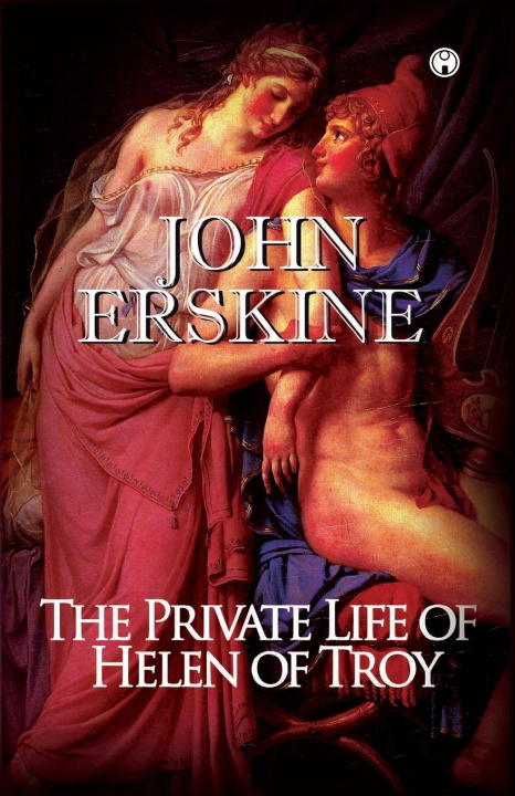 Kniha The Private Life of Helen of Troy 