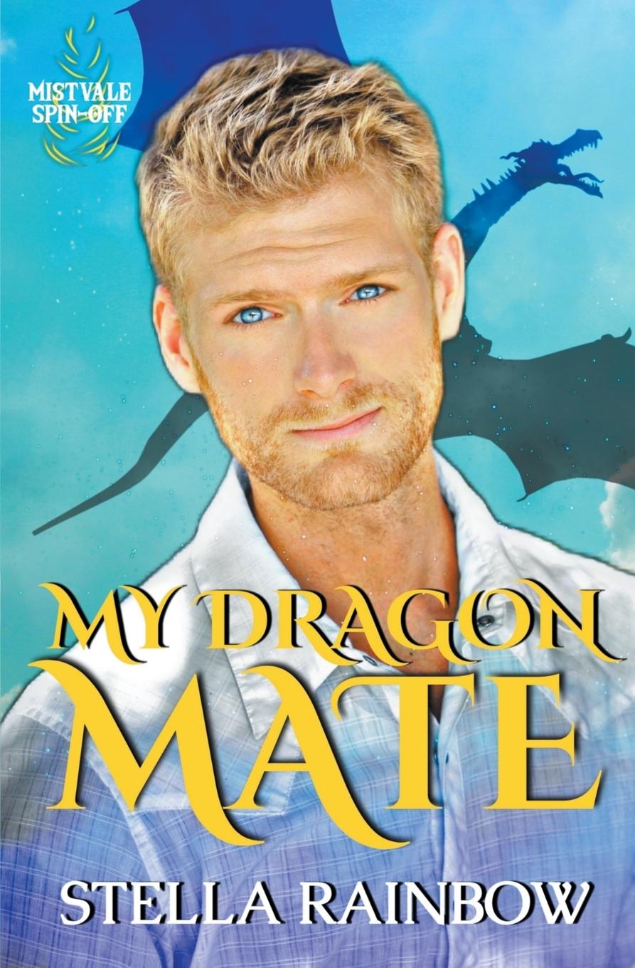 Knjiga My Dragon Mate Stella Rainbow