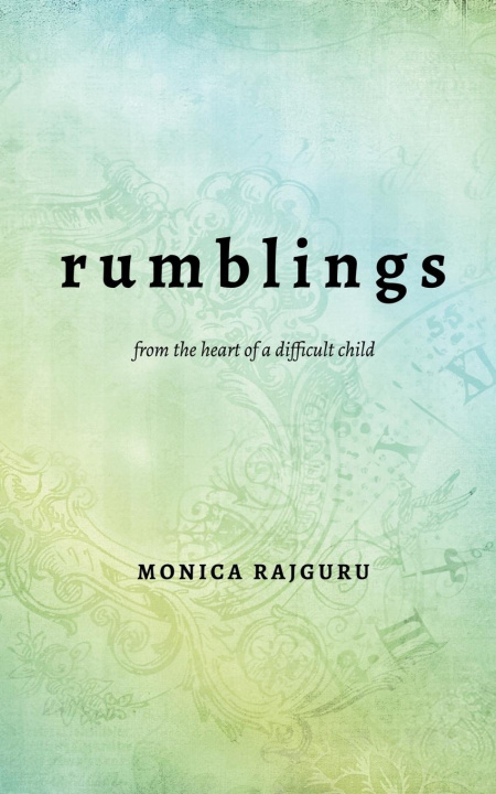 Knjiga Rumblings Monica Rajguru