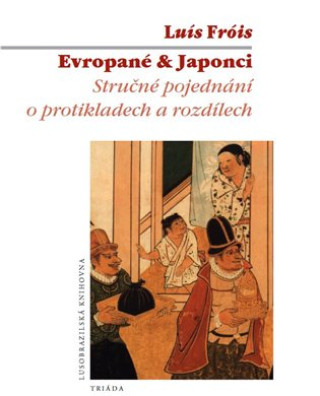 Knjiga Evropané & Japonci Luís Fróis