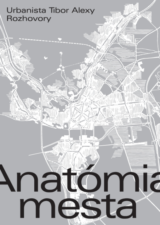 Kniha Anatómia mesta Elena Alexy