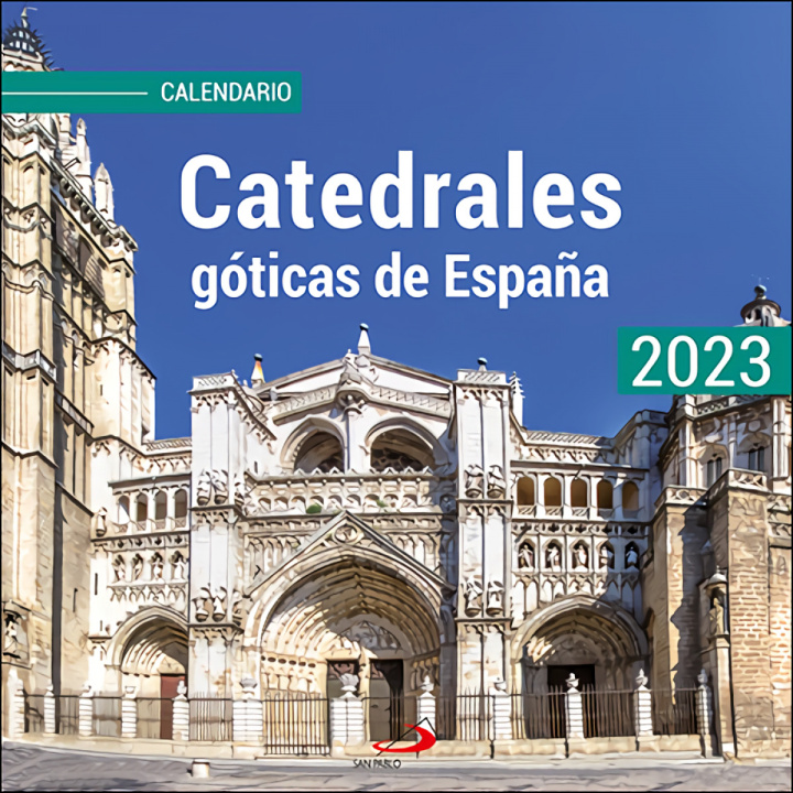 Calendar / Agendă Calendario Catedrales góticas de España 2023 