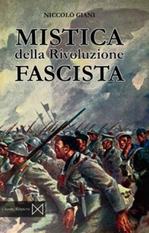 Książka Mistica della rivoluzione fascista Nicolò Giani