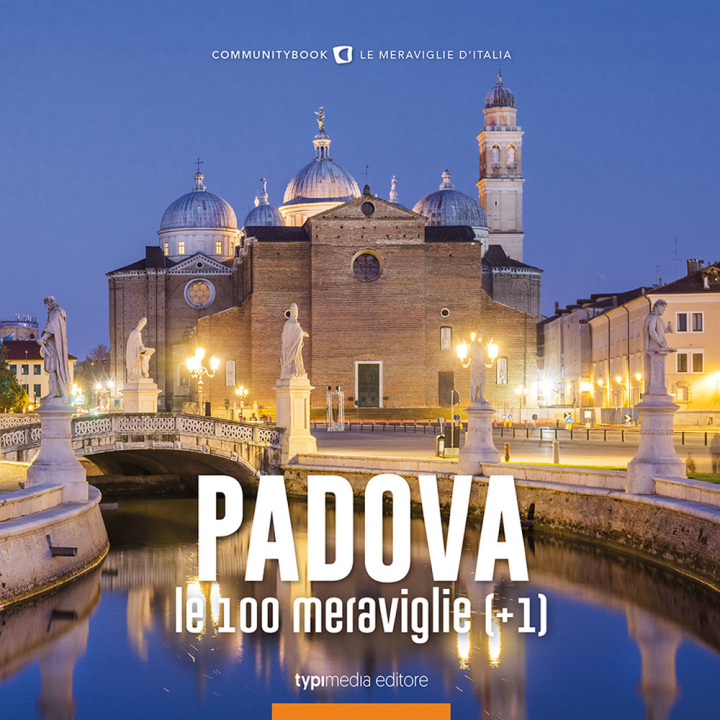 Könyv Padova, le 100 meraviglie (+1) 