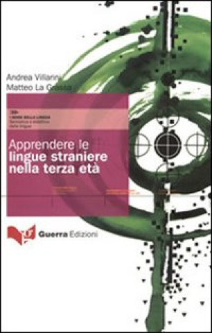 Kniha Apprendere le lingue straniere nella terza eta Andrea Villarini