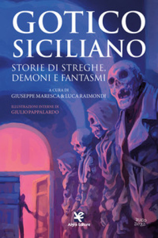 Kniha Gotico siciliano. Storie di streghe, demoni e fantasmi 