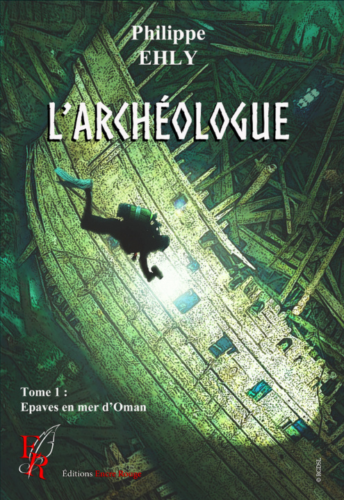 Knjiga L'archéologue tome1 Philippe EHLY