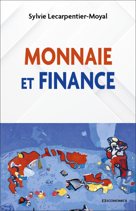 Knjiga Monnaie et finance Lecarpentier-Moyal