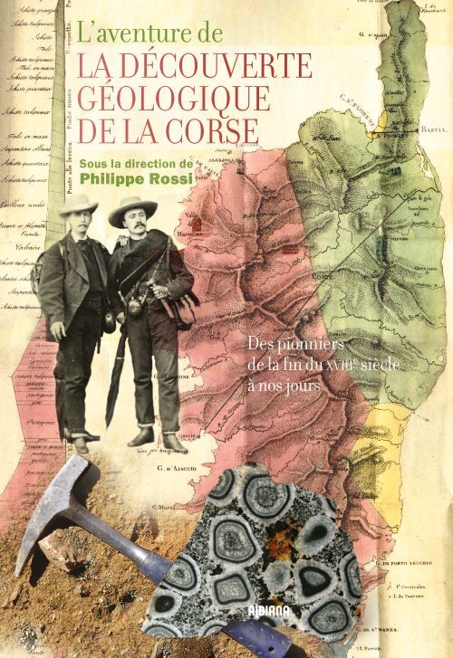 Carte L’aventure de la découverte géologique de la Corse Rossi