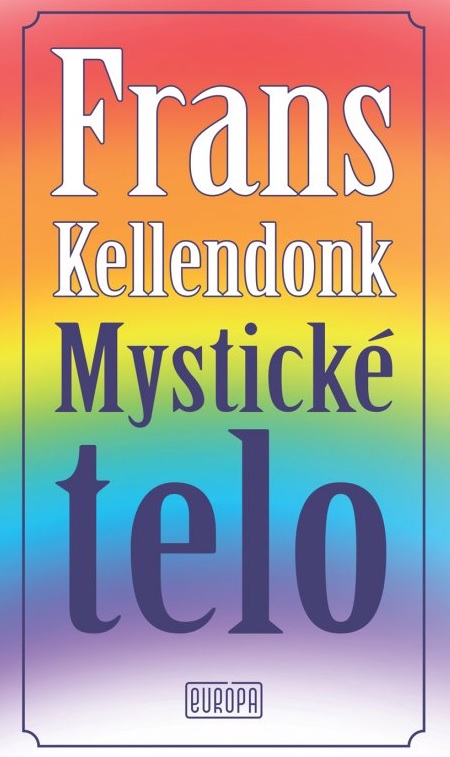 Könyv Mystické telo Frans Kellendonk