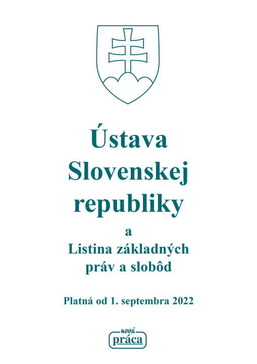 Könyv Ústava Slovenskej republiky a Listina základných práv a slobôd 