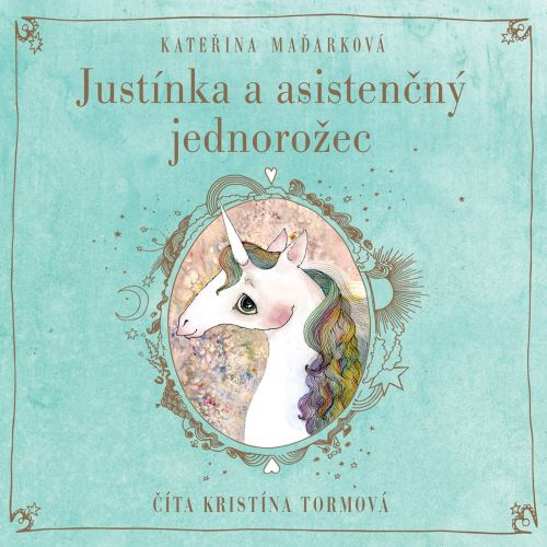 Kniha Justínka a asistenčný jednorožec (audio na CD) Kateřina Maďarková