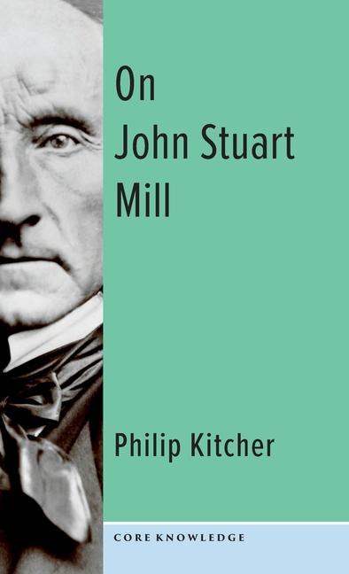 Buch On John Stuart Mill Philip Kitcher