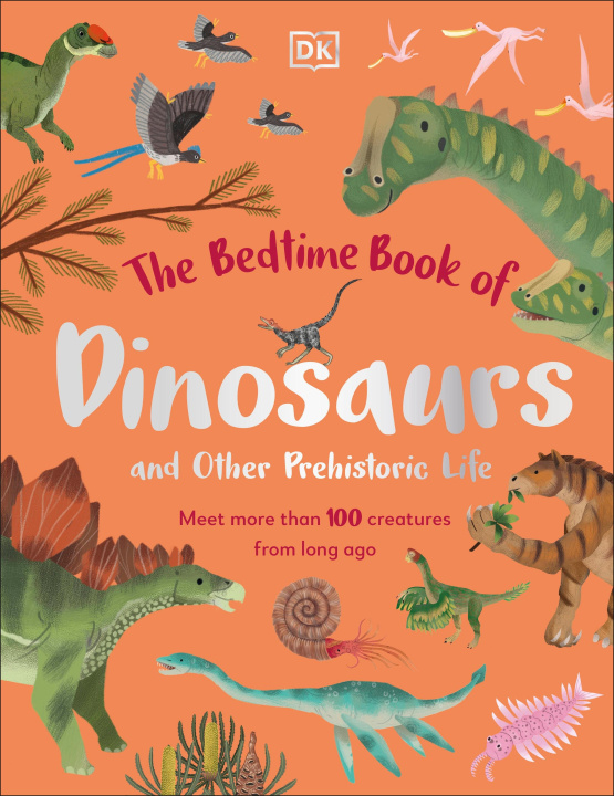 Carte Bedtime Book of Dinosaurs and Other Prehistoric Life 