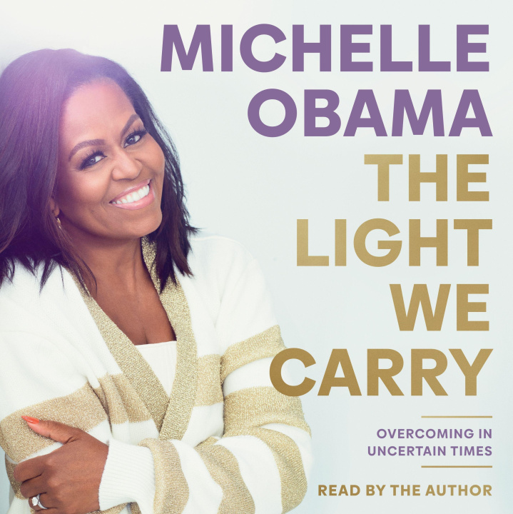 Hanganyagok The Light We Carry Michelle Obama