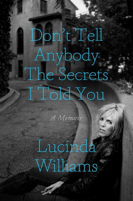 Kniha Don't Tell Anybody the Secrets I Told You 