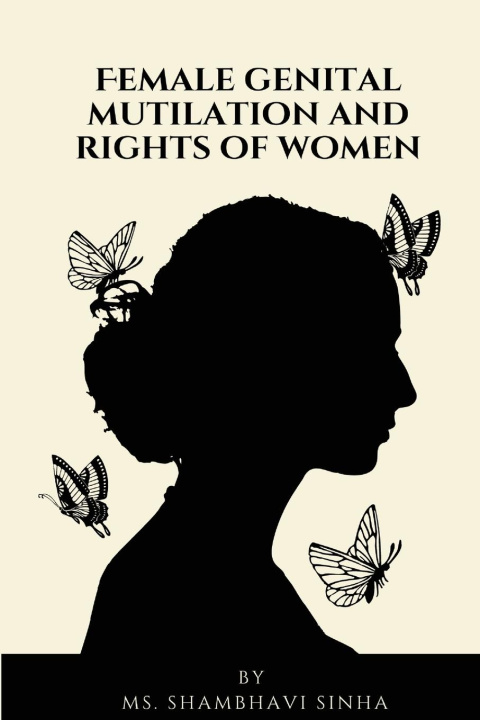 Könyv Female Genital Mutilation and Rights of Women 