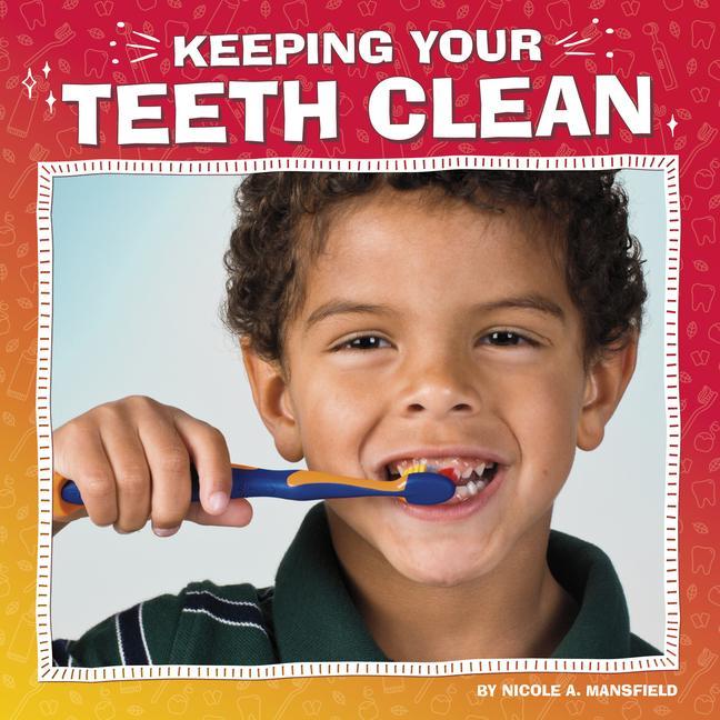 Knjiga Keeping Your Teeth Clean Mansfield