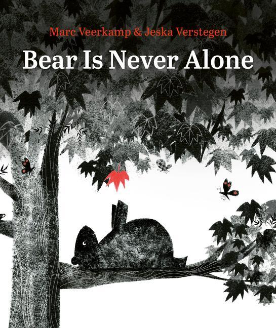 Kniha Bear Is Never Alone Jeska Verstegen