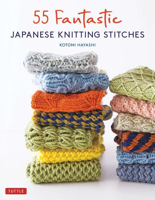 Carte 55 Fantastic Japanese Knitting Stitches: [With 20 Projects] Kotomi Hayashi