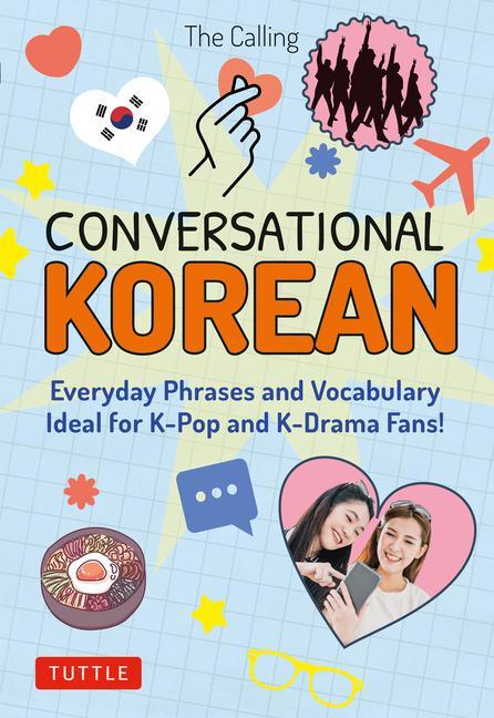 Carte Conversational Korean: Everyday Phrases and Vocabulary - Ideal for K-Pop and K-Drama Fans! (Free Online Audio) Joenghee Kim