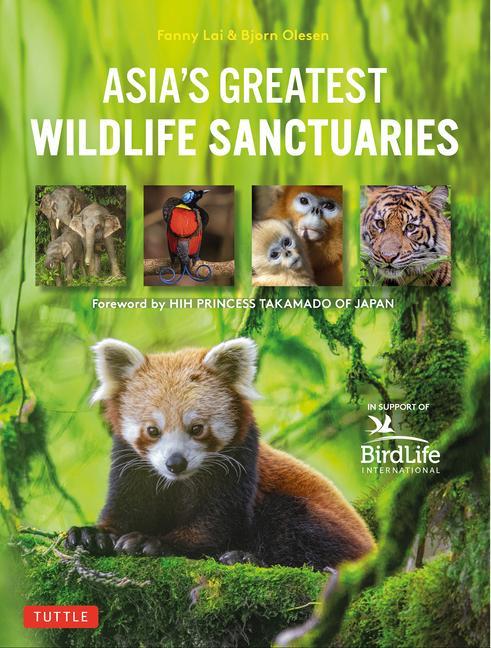 Kniha Asia's Greatest Wildlife Sanctuaries: In Support of Birdlife International Bjorn Olesen