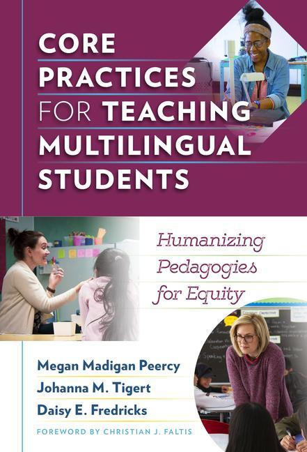 Knjiga Core Practices for Teaching Multilingual Students Johanna M. Tigert