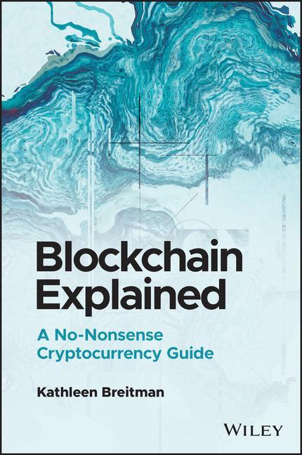Knjiga Blockchain Explained: A No-Nonsense Cryptocurrency  Guide 