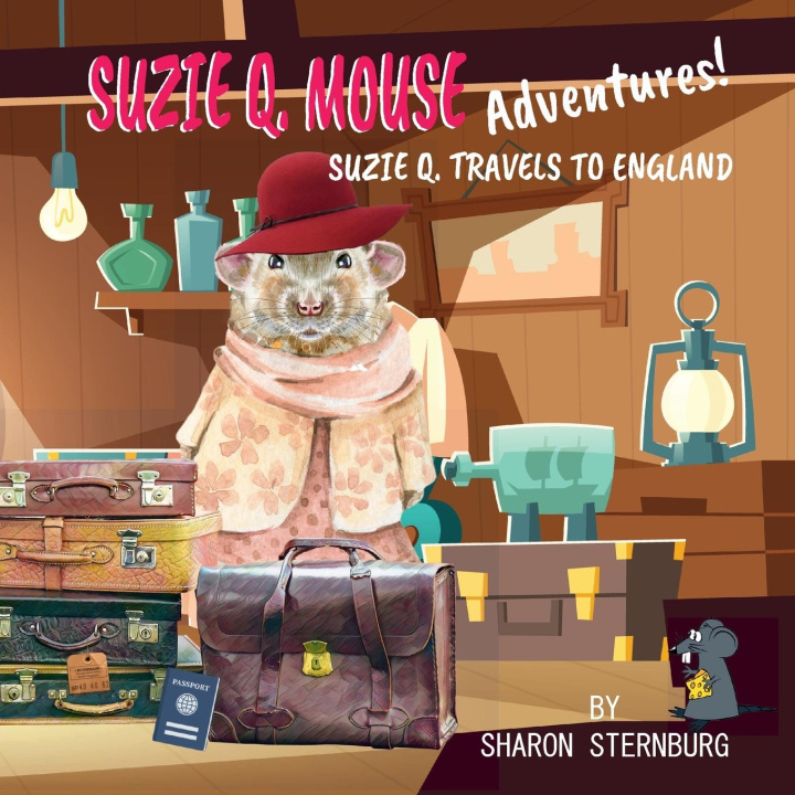 Knjiga Suzie Q. Mouse Adventures Sharon Sternburg