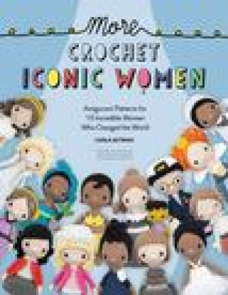 Kniha More Crochet Iconic Women Wonder Foundation