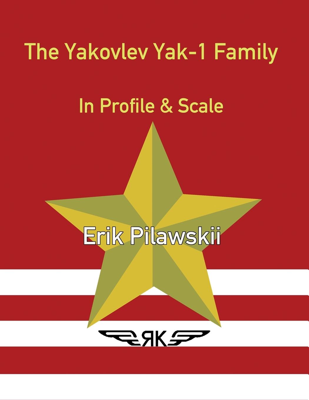 Kniha The Yakovlev Yak-1 Family In Profile & Scale 