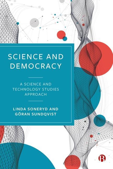 Kniha Science and Democracy: A Science and Technology Studies Approach Göran Sundqvist