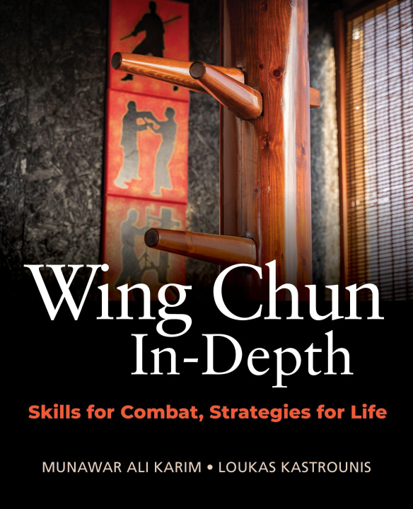 Книга Wing Chun In-Depth Loukas Kastrounis