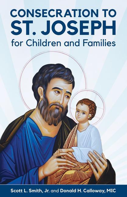 Kniha Consecration to St. Joseph for Children and Families Donald H. Calloway