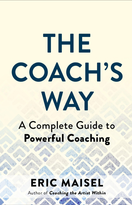 Kniha The Coach's Way: The Art and Practice of Powerful Coaching in Any Field 