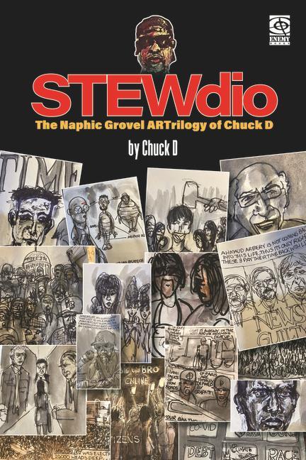 Kniha Stewdio: The Naphic Grovel Artrilogy of Chuck D 