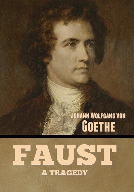 Kniha Faust: A Tragedy Johann Wolfgang von Goethe