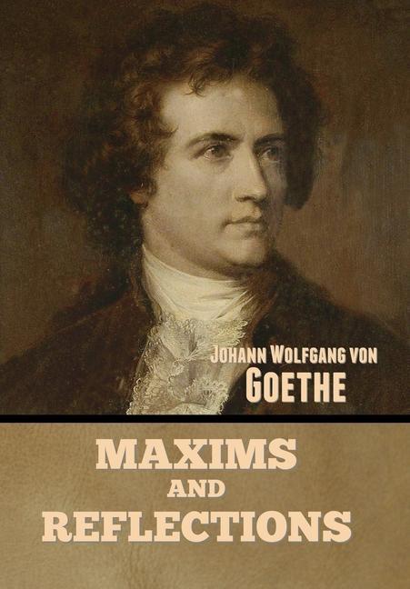 Knjiga Maxims and Reflections Johann Wolfgang von Goethe